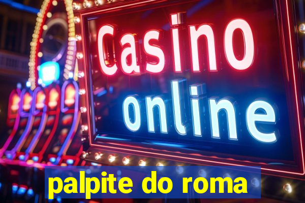 palpite do roma